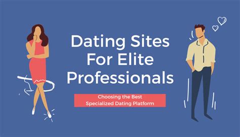 Choosing the Right Elite Dating Site